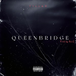 Queenbridge (Explicit)