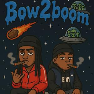 BOW2BOOM (feat. Taxxo & AyeReek) (Explicit)