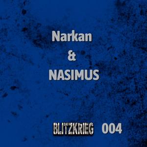 Narkan - BlitzkrieG 004-1 (Original mix)