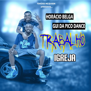 Trabalho Igreja (Explicit)