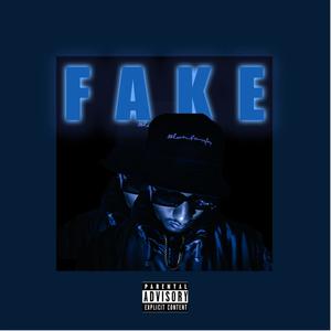 Fake (feat. Zack) [Explicit]