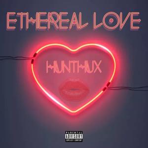 Ethereal Love (Explicit)