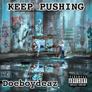 Keep Pushing (Explicit)