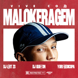 Vive Com Malokeragem (Explicit)
