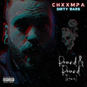 Round & Round (feat. Dirty Bars) [Remix] [Explicit]