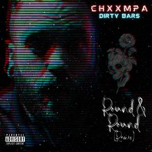 Round & Round (feat. Dirty Bars) (Remix|Explicit)