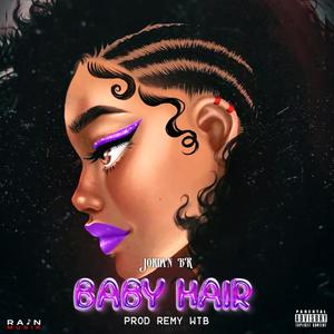 Baby Hair (Explicit)