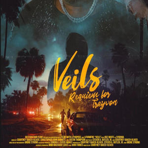 Veils, Requiem for Trayvon Original Cast Recording