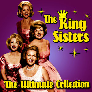 The King Sisters - You're My Thrill