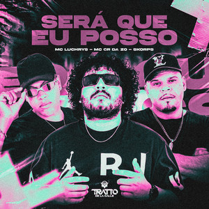 Será Que Eu Posso (Explicit)