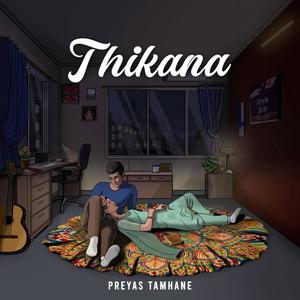 Thikana (feat. Rudrani Anandgaonkar)