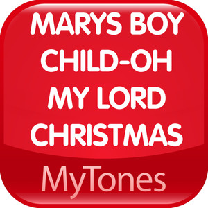 Marys Boy Child-Oh My Lord Christmas Ringtone