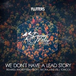 We Don't Have A Lead Story (Akora, Mike Stil Remix)