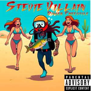 Stevie Villain (Danger Freestyle) (Explicit)