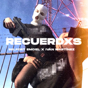 Recuerdxs (Explicit)