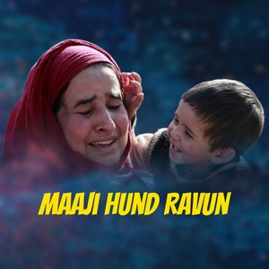 Maaji Hund Ravun