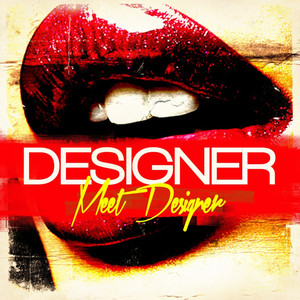 Meet Designer (Digitally Remastered)