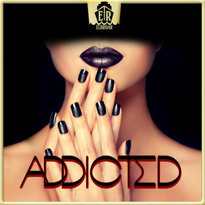 Addicted (Explicit)