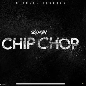 Squash Yo chip chap (feat. 6ixreal recordz)