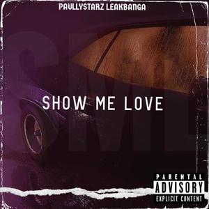 SHOW ME LOVE (Explicit)