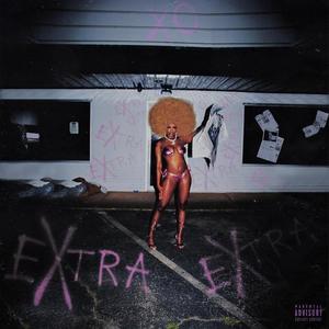 EXTRA EXTRA (Explicit)