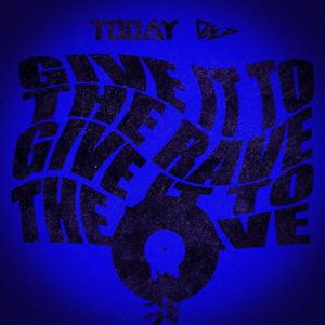 Give It To The Rave (feat. DJ DW) (Explicit)