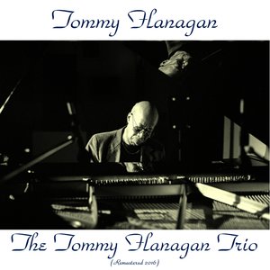 The Tommy Flanagan Trio (Remastered 2016)