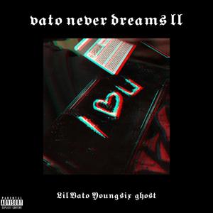 Vato Never Dreams 2 (Explicit)