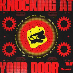 Knocking At Your Door