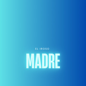 Madre (Explicit)