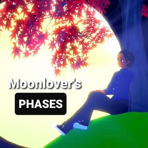 Moonlover's Phases (Explicit)