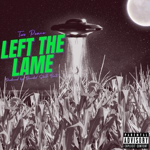 Left the Lame (Explicit)