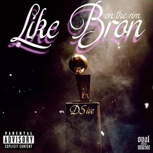 On The Rim (Like Bron) [Explicit]