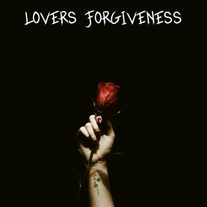 Lovers Forgiveness