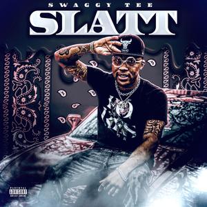 SLATT (Deluxe) [Explicit]