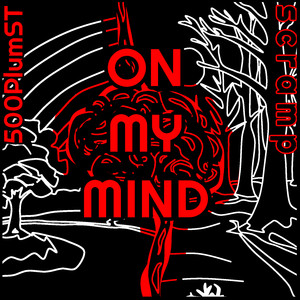 On My Mind (Explicit)