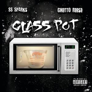 Glass Pot(feat. SS Sparks) (Explicit)