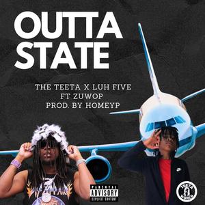 Outta State (feat. ZuWop) [Explicit]