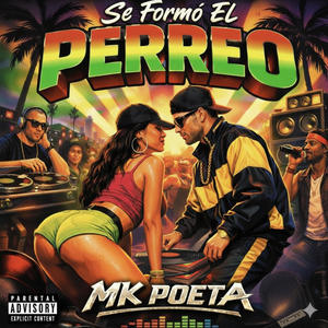SE FORMÓ EL PERREO (feat. Incfinity) (Explicit)