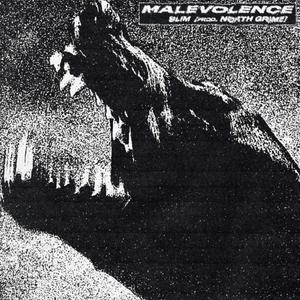 MALEVOLENCE (Explicit)