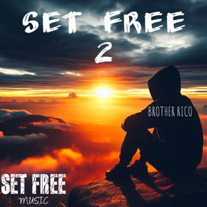 Set Free 2 (Explicit)