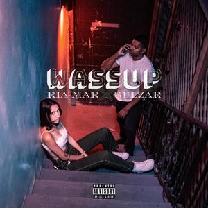 Wassup (feat. Ria Mar) (Explicit)