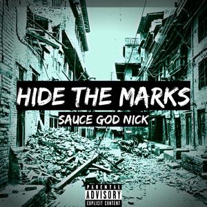 Hide The Marks (Explicit)