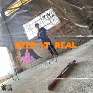 Keep It Real (Explicit)