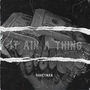 It Ain A Thing (Explicit)