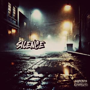 silence (feat. Kid2Pluto)
