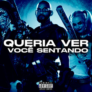 Queria Ver Você Sentando (Explicit)