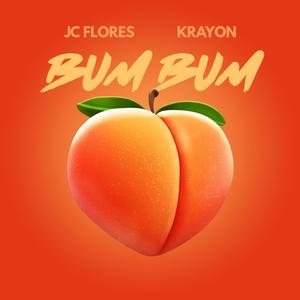 Bum Bum (feat. Krayon) [Explicit]