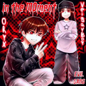 in the m0ment! (Explicit)
