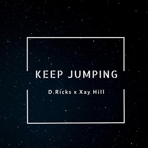 Keep Jumping(feat. Xay Hill)